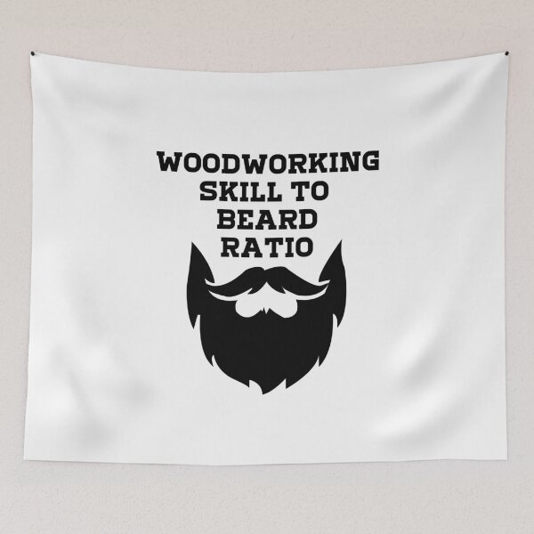 Item preview, bearded carpenter, WOODWORKING SKILL TO BEARD RATIO. designed and sold by gpsapparel.