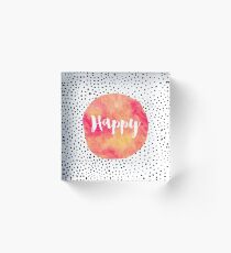 Happy Acrylic Block