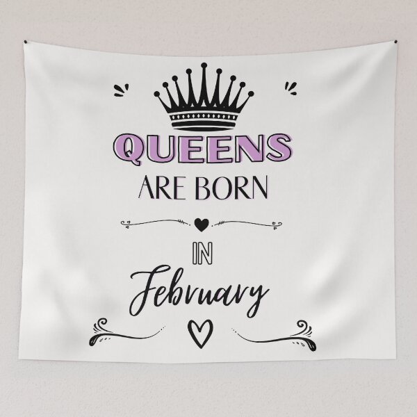 Item preview, Queens are born on february  2 designed and sold by Rainces.