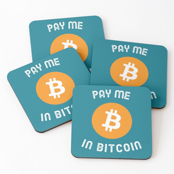 Item preview, Pay Me In Bitcoin designed and sold by Aetha.