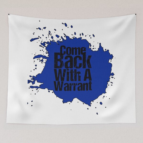 Item preview, Come Back with a Warrant designed and sold by Oussa 2008 ⭐⭐⭐⭐⭐.