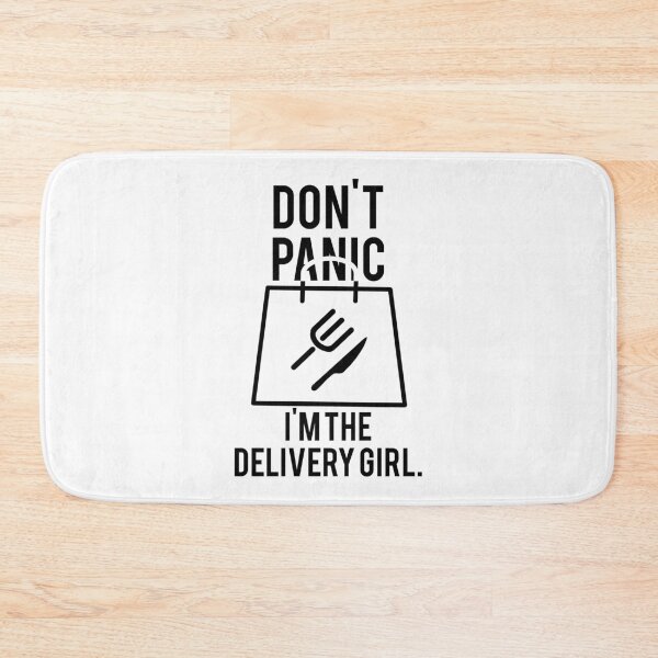 Item preview, Don't Panic, I'm the Delivery Girl - Black Text designed and sold by MemeBullies.