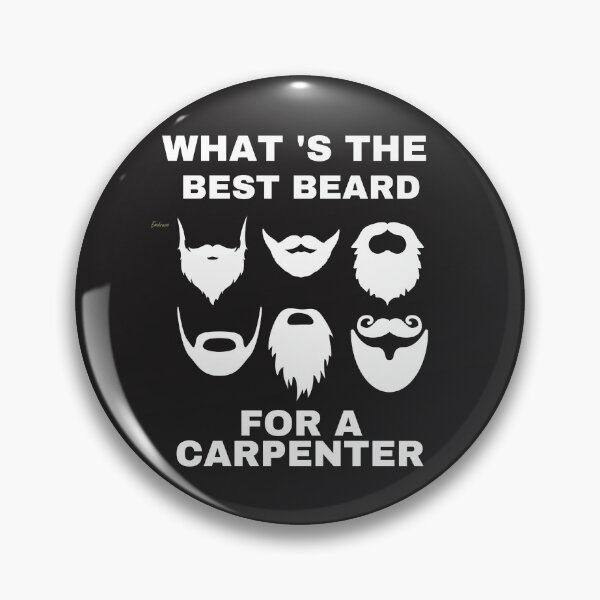 Item preview, BEARD FOR CARPENTER, BEST BEARD, BEARDED CARPENTER, IS THE BEST, designed and sold by R B Chrystal.