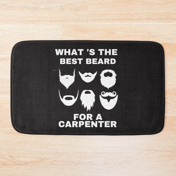 Item preview, BEARD FOR CARPENTER, BEST BEARD, BEARDED CARPENTER, IS THE BEST, designed and sold by R B Chrystal.