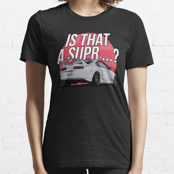 Toyota Supra meme - Is that a Supra ? Essential T-Shirt