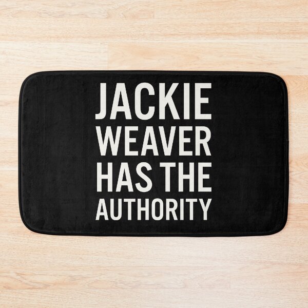 Item preview, Jackie Weaver Has The Authority! designed and sold by Jamiecsmith1986.