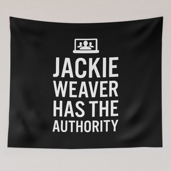 Item preview, Jackie Weaver Has The Authority! designed and sold by Jamiecsmith1986.