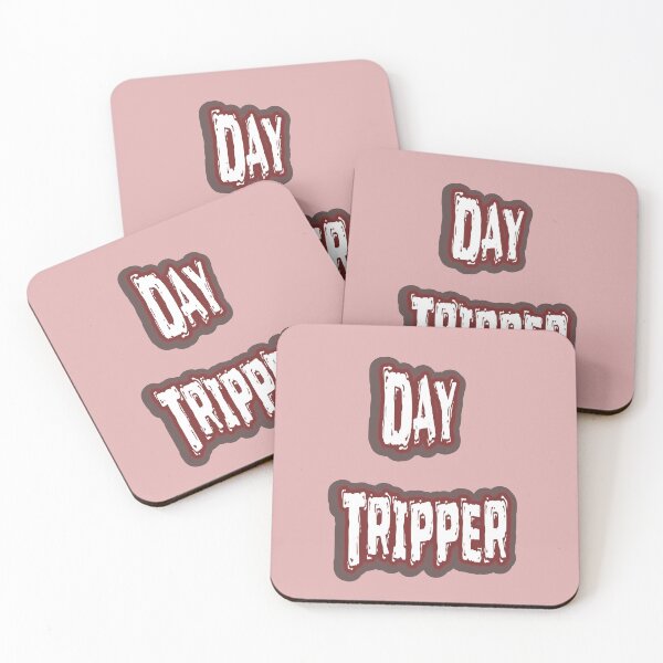 Item preview, Day Tripper designed and sold by QuotesDogma.