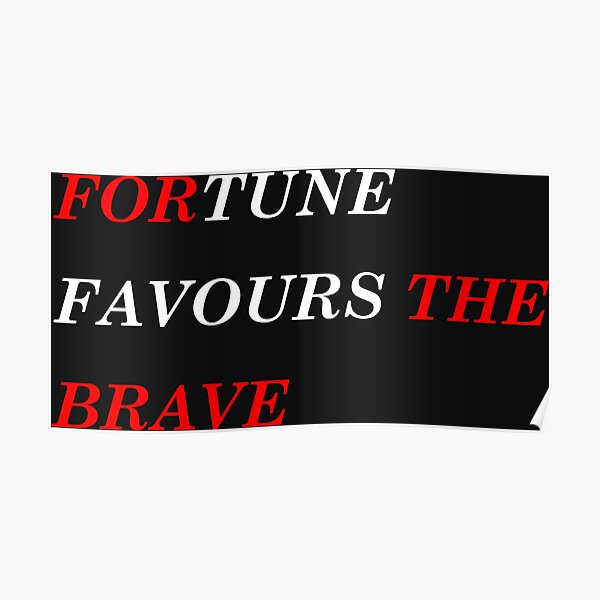 romans fortune favors the brave