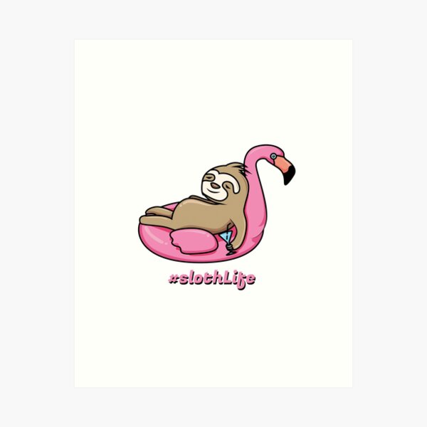 Lazy Life - Sloth Life Art Print