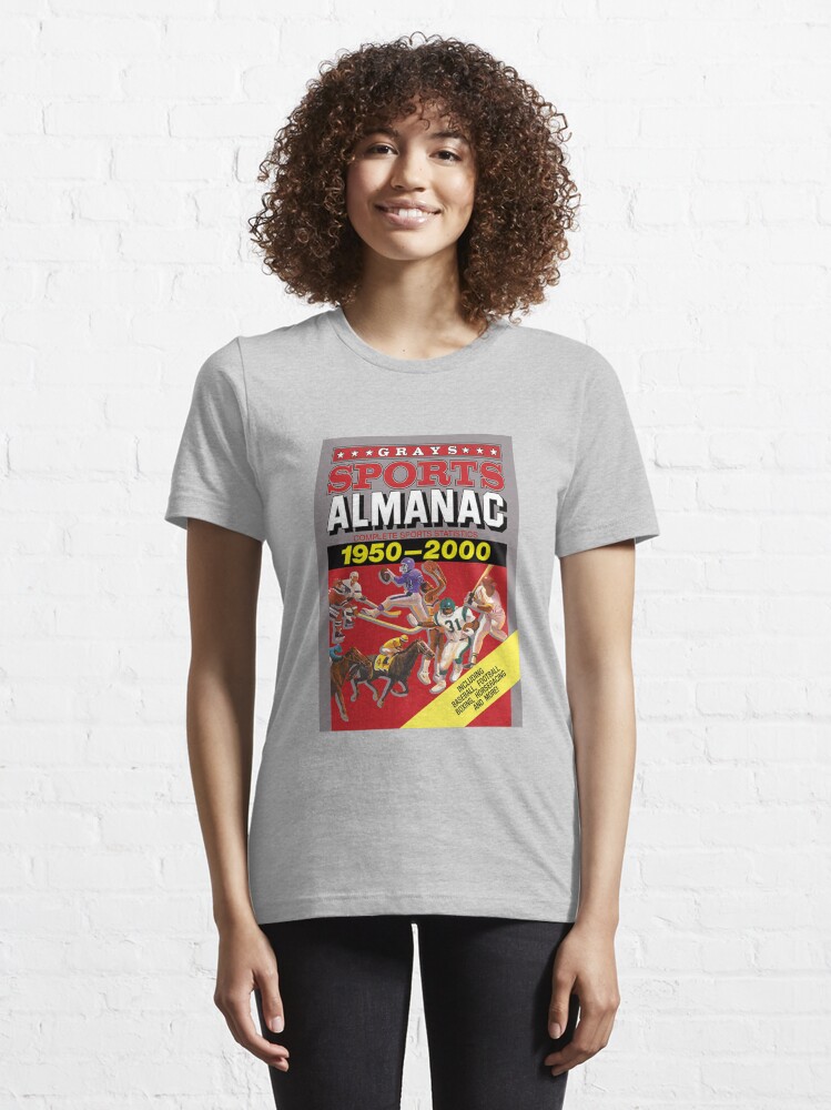 "Grays Sports Almanac Complete Sports Statistics 19502000" Tshirt for