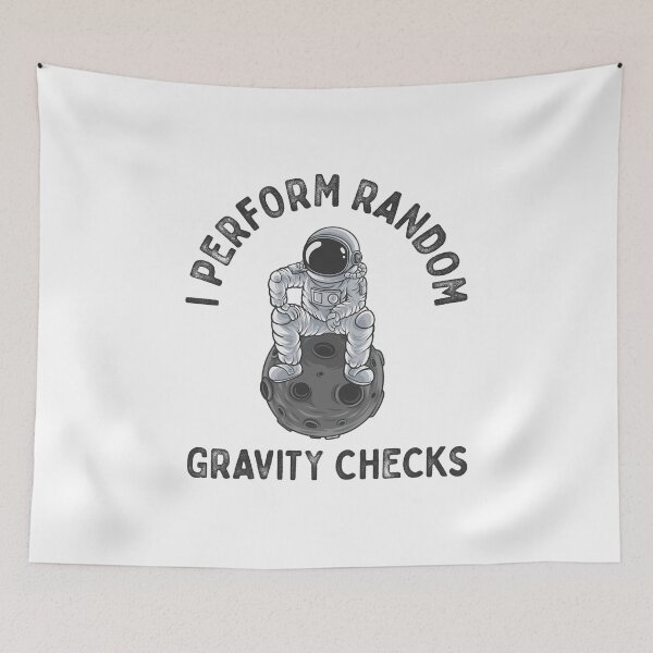 Item preview, I Perform Random Gravity Checks, Funny Cool Spaceman Galaxy Gravity, Teen Boy Gift College, Student Gift, Teenage Boy Gift designed and sold by UMED :).