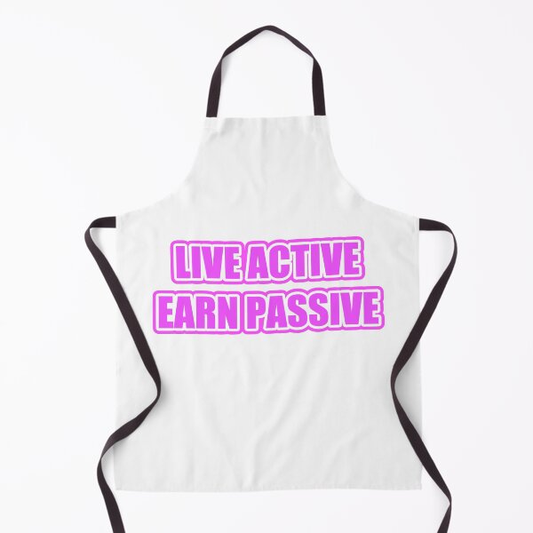 Item preview, LIVE ACTIVE EARN PASSIVE designed and sold by SVGWBA.