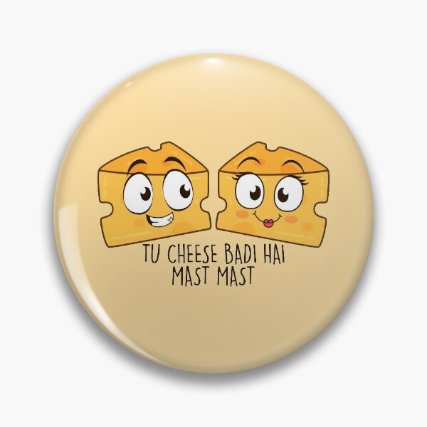 Item preview, Tu Cheese Badi Hai Mast Mast designed and sold by artistkalpesh.