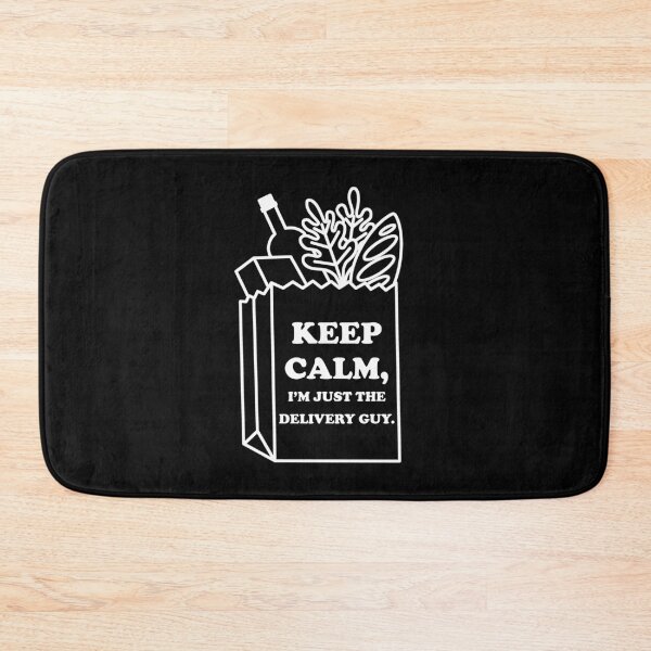 Item preview, Keep Calm, I'm just the Delivery Guy designed and sold by MemeBullies.