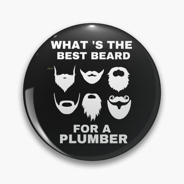 Item preview, BEARD FOR PLUMBER, BEST BEARD, BEARDED PLUMBER, IS THE BEST, designed and sold by R B Chrystal.