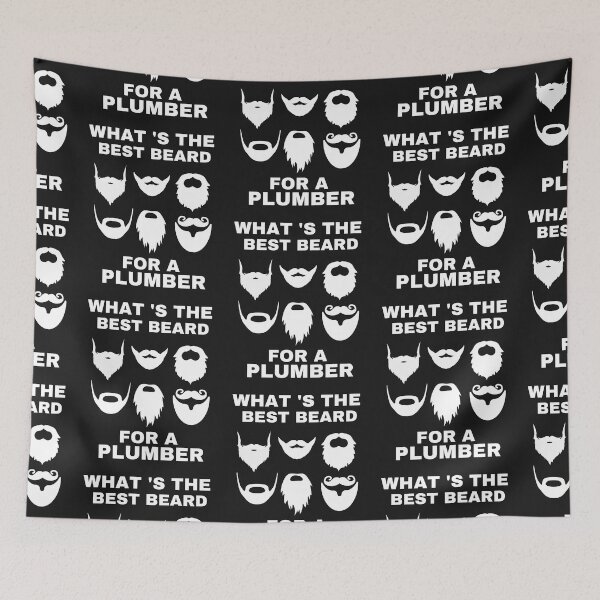 Item preview, BEARD FOR PLUMBER, BEST BEARD, BEARDED PLUMBER, IS THE BEST, designed and sold by R B Chrystal.