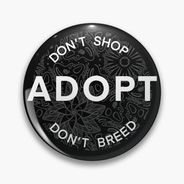 Item preview, Adopt, don’t shop designed and sold by RandomCuteness.