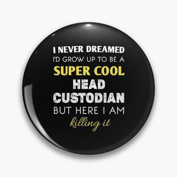 Item preview, Head Custodian,funny Custodial Services,porter,cleaner,caretaker gift idea for dad mom,Custodian Appreciation Quotes designed and sold by Essakhi12.