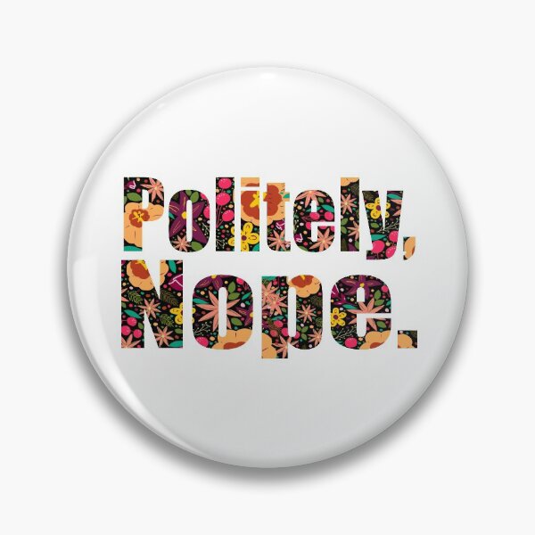 Item preview, Politely Nope designed and sold by Renee Rigdon.