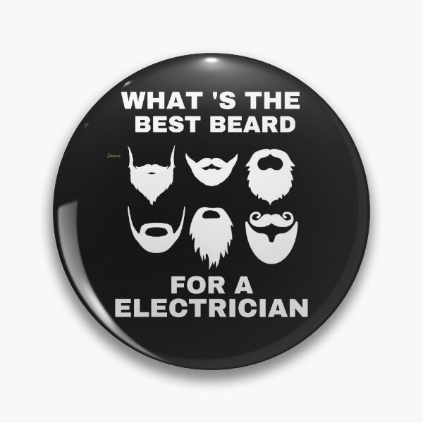 Item preview, BEARD FOR ELECTRICIAN, BEST BEARD, BEARDED ELECTRICIAN, IS THE BEST, designed and sold by R B Chrystal.