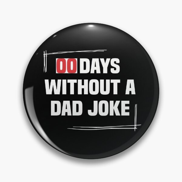 Item preview, 00 DAYS WITHOUT A DAD JOKE designed and sold by NSTeeDesign.