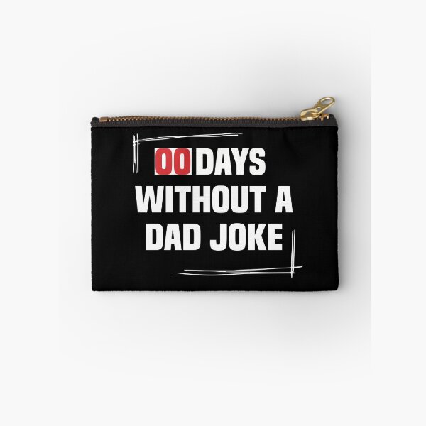 Item preview, 00 DAYS WITHOUT A DAD JOKE designed and sold by NSTeeDesign.