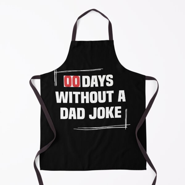 Item preview, 00 DAYS WITHOUT A DAD JOKE designed and sold by NSTeeDesign.