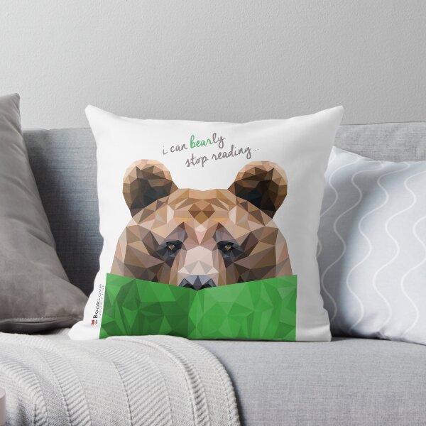 I can BEARly stop reading... Throw Pillow