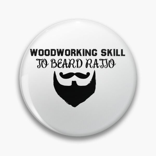 Item preview, bearded carpenter, WOODWORKING SKILL TO BEARD RATIO designed and sold by AllSeasons Art.