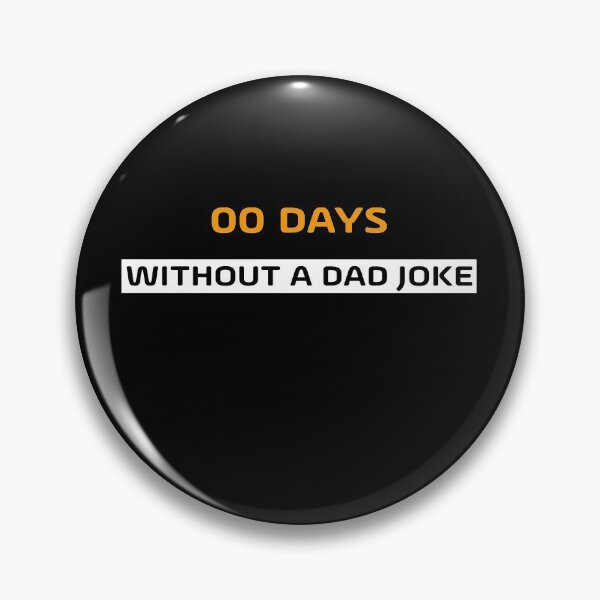Item preview, 00 DAYS WITHOUT A DAD JOKE designed and sold by NSTeeDesign.