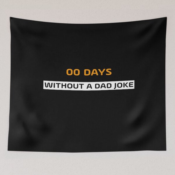 Item preview, 00 DAYS WITHOUT A DAD JOKE designed and sold by NSTeeDesign.