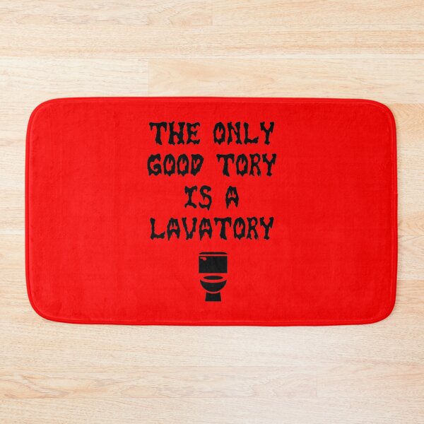 Item preview, Only Good Tory is a Lavatory designed and sold by Hoorahville.