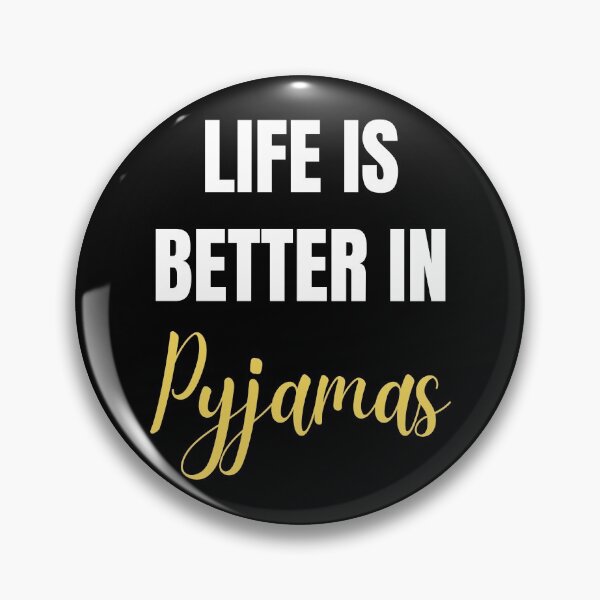 Item preview, Life is Better in Pyjamas designed and sold by Flow-Store.