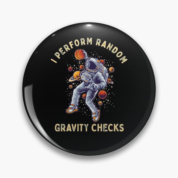 Item preview, I Perform Random Gravity Checks, Funny Cool Spaceman, Basketball Sportsman Player, Teen Boy Gift College, Student Gift, Teenage Boy Gift designed and sold by UMED :).