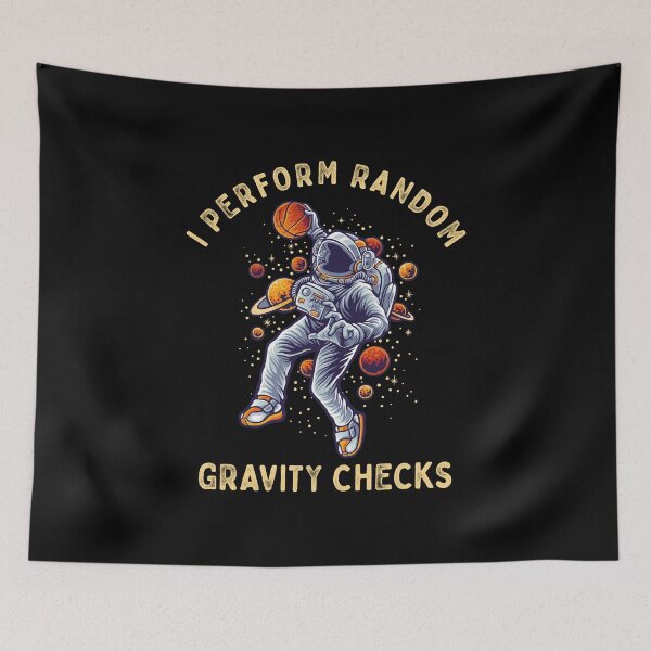 Item preview, I Perform Random Gravity Checks, Funny Cool Spaceman, Basketball Sportsman Player, Teen Boy Gift College, Student Gift, Teenage Boy Gift designed and sold by UMED :).