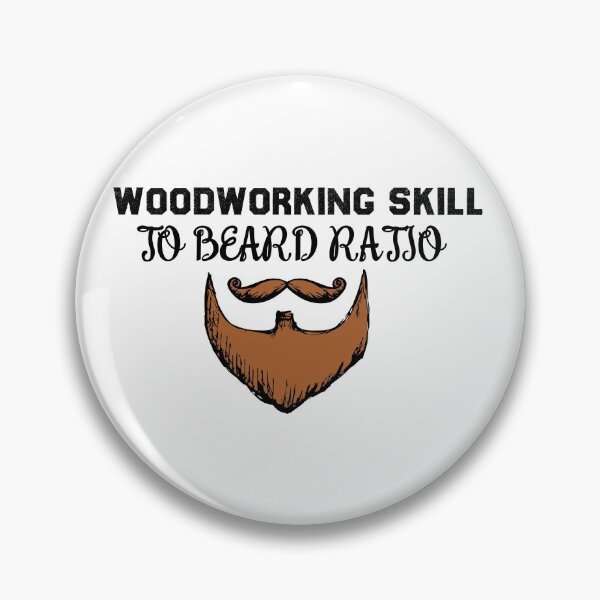 Item preview, bearded carpenter, WOODWORKING SKILL TO BEARD RATIO designed and sold by AllSeasons Art.