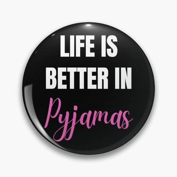 Item preview, Life is Better in Pyjamas Pink Design designed and sold by Flow-Store.