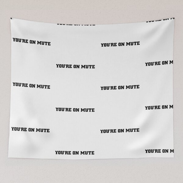 Item preview, you're on mute 3 designed and sold by Ripoubsb.
