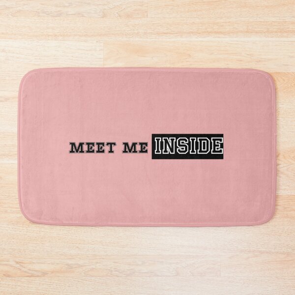 Item preview, Meet Me Inside designed and sold by JimmyJD.