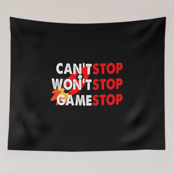 Item preview, Can't Stop Won't Stop Gamestop designed and sold by ContreiDesign.