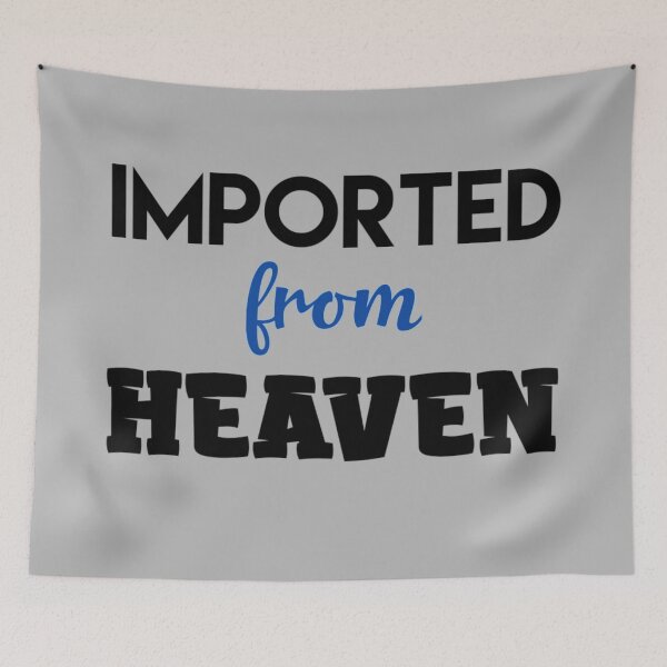 Item preview, Imported From Heaven designed and sold by Curator Nation.
