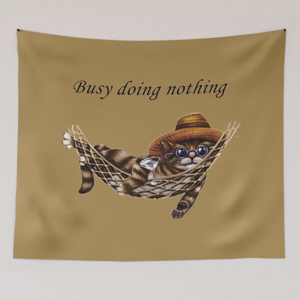 Item preview, BUSY DOING NOTHING designed and sold by Perfomance.