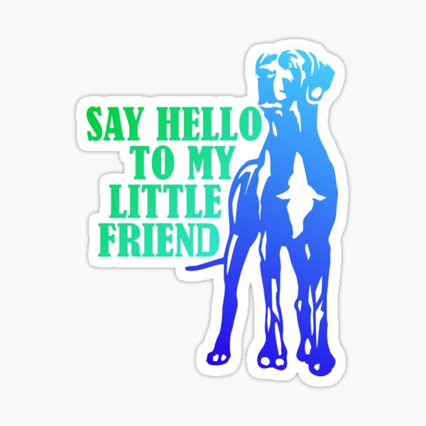 My Friend the Great Dane Sticker