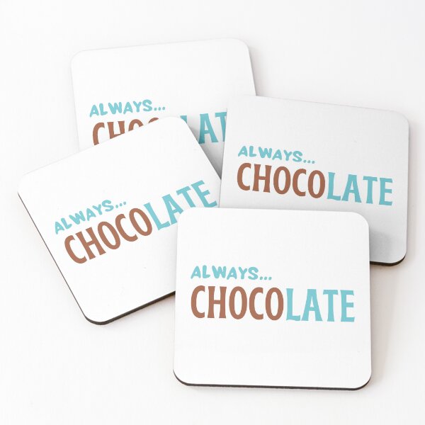 Item preview, Always chocolate, always late - funny designed and sold by DrawingBoard.