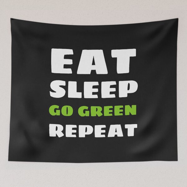 Item preview, Eat sleep go green and repeat designed and sold by beoubeou.