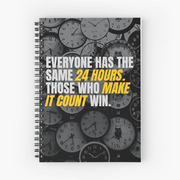 Item preview, 'Everyone Has The Same 24 Hours Those Who Make It Count Win' Office & Entrepreneur Motivation designed and sold by DailyDrive.