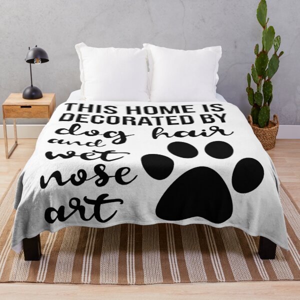 Item preview, This Home Is Decorated By Dog Hair And Wet Nose Art, For Dog Lovers, For Dog Owner, Funny Dog designed and sold by UniqueStylistic.