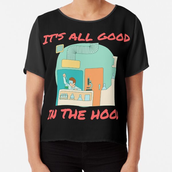 Its All Good In The Hood T Shirts Redbubble