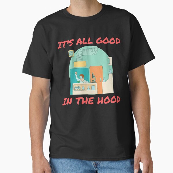 Item preview, ITS ALL GOOD IN THE HOOD FUNNY MEDICAL LAB SCIENTIST  Microbiology designed and sold by Hippiesole.